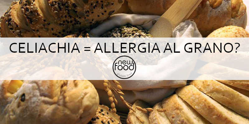 CELIACHIA UGUALE ALLERGIA AL GRANO?